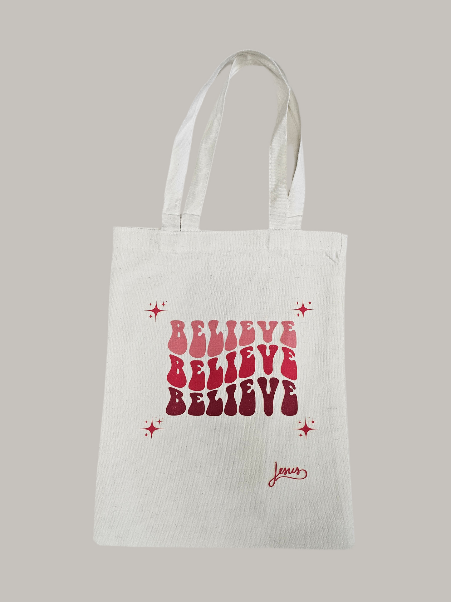 Believe Tote Bag