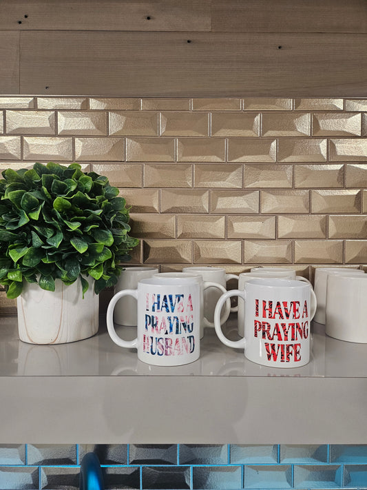 I Have A Praying Spouse Mug